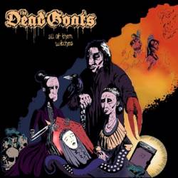 The Dead Goats : All of Them Witches